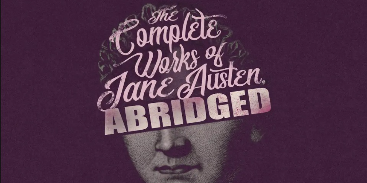 Complete works of Jane Austen Abridged