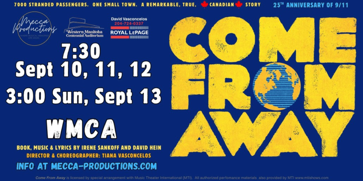 Mecca Productions presents Come From Away Mecca Productions presents Come From Away